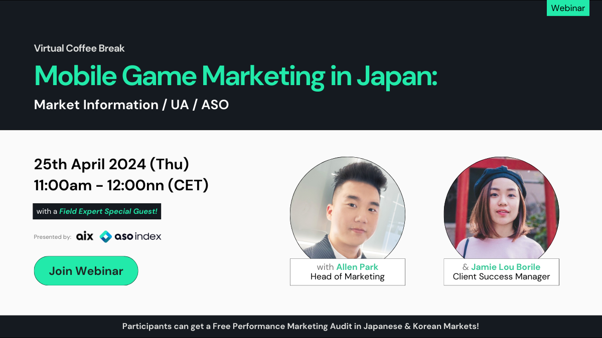 [aix Webinar] Mobile Game Marketing in Japan (Market info UA ASO)